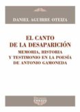 EL CANTO DE LA DESAPARICION di AGUIRRE OTEIZA, DANIEL 