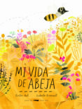 MI VIDA DE ABEJA de HALL, KIRSTEN 