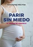 PARIR SIN MIEDO di RUIZ VELEZ-FRIAS, CONSUELO 