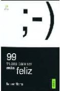 99 TRUCOS PARA SER MAS FELIZ di ALBERCA, FERNANDO 