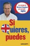 SI QUIERES, PUEDES: LOS CONSEJOS DE RICHAR VAUGHAN PARA APRENDER INGLES di VAUGHAN, CHARLES RICHARD 