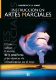 INSTRUCCION EN ARTES MARCIALES: COMO APLICAR LA REORIA DE LAS TEC NICAS DE COMUNICACION EN EL DOJO di VV.AA. 