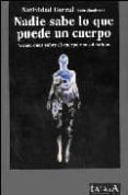 NADIE SABE LO QUE PUEDE UN CUERPO: VARIACIONES SOBRE EL CUERPO Y SUS DESTINOS di CORRAL, NATIVIDAD 