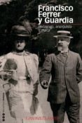 FRANCISCO FERRER Y GUARDIA di AVILES FARRE, JUAN 