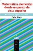 MATEMATICA ELEMENTAL DESDE UN PUNTO DE VISTA di KLEIN, FELIX 