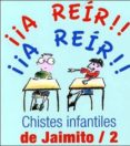 CHISTES INFANTILES DE JAIMITO 2 di VV.AA. 