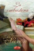 LA EMBUSTERA de SAXON, SAMANTHA 