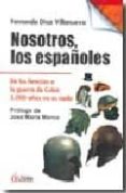 NOSOTROS LOS ESPAOLES de DIAZ VILLANUEVA, FERNANDO 