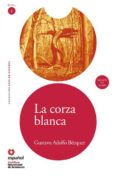 CORZA BLANCA + CD (LEE NIVEL 2) di VV.AA. 