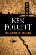 EN LA BOCA DEL DRAGON de FOLLETT, KEN 