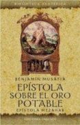 EPISTOLA SOBRE EL ORO POTABLE de MUSAFIA, BENJAMIN 