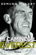 MI CAMINO AL EVEREST (2 ED.) di HILLARY, EDMUND 