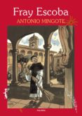 FRAY ESCOBA de MINGOTE, ANTONIO 