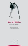 YO, EL GATO (2 ED.) de SOSEKI, NATSUME 