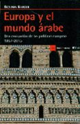 EUROPA Y EL MUNDO ARABE di KHADER, BICHARA 