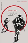 SI AHORA NO, CUNDO? de LEVI, PRIMO 