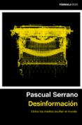 DESINFORMACIN de SERRANO, PASCUAL 
