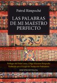 LAS PALABRAS DE MI MAESTRO PERFECTO di RIMPOCHE, PATRUL 