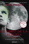 EL LIBRO DE LA ELEGIDA (SAGA VANIR, III) de VALENTI, LENA 