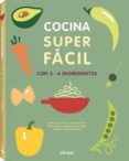 COCINA SUPER FACIL: CON 3-6 INGREDIENTES di ARNAULT, NATACHA 