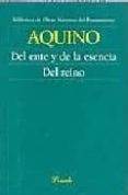 DEL ENTE Y DE LA ESENCIA DEL REINO di AQUINO, TOMAS DE 
