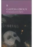 EL FANTASMA DE LA OPERA de LEROUX, GASTON 