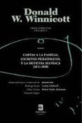 OBRAS COMPLETAS (VOL. 1) CARTAS A LA FAMILIA, ESCRITOS PEDIATRICOS Y LA DEFENSA di WINNICOTT, DONALD W. 