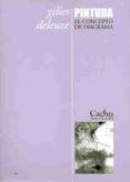 PINTURA: EL CONCEPTO DE DIAGRAMA di DELEUZE, GILLES 