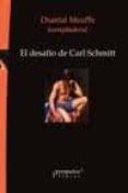 EL DESAFIO DE CARL SCHMITT de MOUFFE, CHANTAL 
