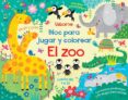 EL ZOO :BLOC PARA JUGAR Y COLOREAR de ROBSON, KIRSTEEN 