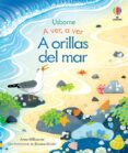 A ORILLAS DEL MAR (A VER, A VER) di MILBOURNE, ANNA 