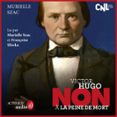 Victor Hugo : "Non À La Peine De Mort"