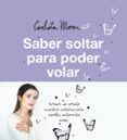 SABER SOLTAR PARA PODER VOLAR di MOON, CARLOTA 