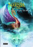 NARNIA 5 :LA TRAVESIA DEL VIAJERO DEL ALBA de LEWIS, CLIVE STAPLES 