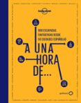 A UNA HORA DE... di VV.AA. 