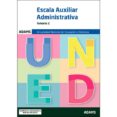 ESCALA AUXILIAR ADMINISTRATIVA TEMARIO 2 UNIVERSIDAD NACIONAL DE EDUCACION A DISTANCIA di VV.AA. 