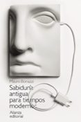 SABIDURIA ANTIGUA PARA TIEMPOS MODERNOS di BONAZZI, MAURO 