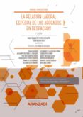 LA RELACIN LABORAL ESPECIAL DE LOS ABOGADOS EN LOS DESPACHOS 2 EDICION di VV.AA. 