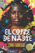 EL COFRE DE NADIE  (PREMIO GRAN ANGULAR 2021) di FABREGAT, CHIKI 