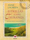 ESTRELLAS SOBRE TAURANGA (STERNE UEBER TAURANGA) di LAUREEN, ANNE 
