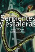 SERPIENTES Y ESCALERAS de MOORE, ALAN 