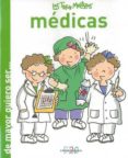 MEDICAS (DE MAYOR QUIERO SER) di VV.AA. 