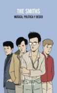 THE SMITHS: MUSICA, POLITICA Y DESEO di VV.AA. 