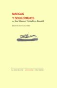 MARCAS Y SOLILOQUIOS de CABALLERO BONALD, J. M. 