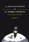 LA ENCICLOPEDIA DE LA TIERRA TEMPRANA de GREENBERG, ISABEL 