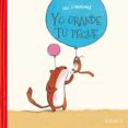 YO GRANDE TU PEQUE di L ARRONGE, LILLY 