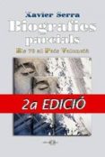 BIOGRAFIES PARCIALS DELS 70 AL PAIS VALENCIA di SERRA ESTELLES, XAVIER 