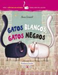 GATOS NEGROS, GATOS BLANCOS de CERASOLI, ANNA 