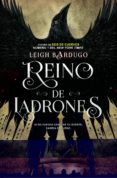 REINO DE LADRONES (SEIS DE CUERVOS II) di BARDUGO, LEIGH 