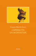 CAPERUCITA EN MANHATTAN de MARTIN GAITE, CARMEN 
